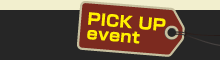 PICK UP event